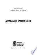 Guía literaria de Madrid: Arrabales y barrios bajos