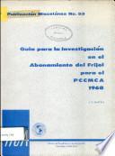 Guia Para la Investigacion en el Abonamiento de Frijol Para el PCCMCA 1968