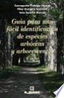 Guía para una fácil identificación de especies arbóreas y arborescentes