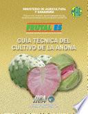 Guia Tecnica del Cultivo de la Anona