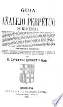 Guía y añalejo perpétuo de Barcelona ...
