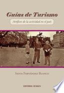Guias de Turismo (Artífices de la actividad en el país)