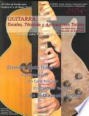 Guitarra: Escalas, Tecnicas y Aplicaciones Totales: Lecciones Para Principiantes y Profesionales