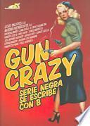 Gun crazy