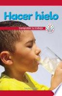 Hacer hielo: Comprobar tu trabajo (Making Ice: Checking Your Work)