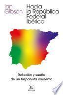Hacia la República Federal Ibérica