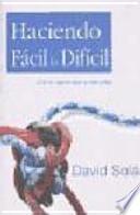 Libro Haciendo fácil lo difícil
