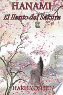 HANAMI El llanto del Sakura