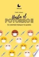 Hasta el potorro II