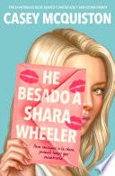 He besado a Shara Wheeler / I Kissed Shara Wheeler