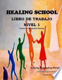 Healing School Libro de Trabajo Nivel 1