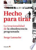 Hecho para tirar