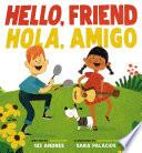 Hello, Friend / Hola, Amigo Ebook Edition Without Audio