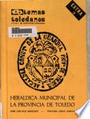 Heráldica municipal de la provincia de Toledo