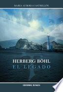 Herberg Böhl. El legado