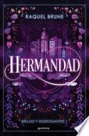 Hermandad (Brujas y nigromantes 1)