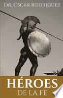 Héroes De La Fe