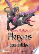 Héroes por casualidad (ebook)