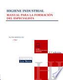 Higiene industrial. Manual para la formación del especialista