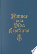 Himnos De LA Vida Cristiana
