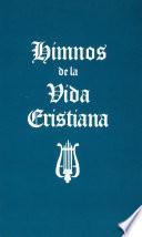 Himnos de la Vida Cristiana (palabras solamente)