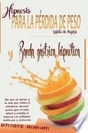 Hipnosis Para La Pérdida De Peso Rápida En Mujeres Y Banda Gástrica Hipnótica