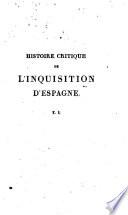 Histoire critique de l'Inquisicion d'Espagne, 1