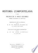 Historia Compostelana; o, Sea hechos de D. Diego Gelmirez
