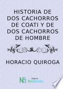 Historia de dos cachorros de coaty y de dos cachorros de hombre