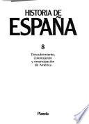 Historia de España: Descubrimiento, colonización y emancipación de Amèrica
