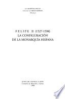 Historia de Felipe II, Rey de España