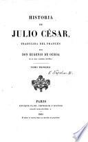 Historia de Julio César, traducida del Francès por E. de Ochoa