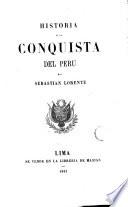 Historia de la conquista del Perú