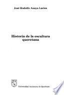 Historia de la escultura queretana