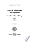 Historia de la Intervención Europea y Norteamericana en México