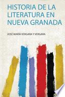 Historia De La Literatura En Nueva Granada