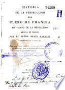 Historia de la persecución del clero de Francia en tiempo de la Revolución