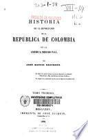 Historia de la revolución de República de Colombia en la América meridional