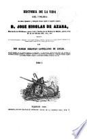 Historia de la vida civil y política del célebre diplomático y distinguido literato español el magnífico caballero D. José Nicolás de Azara, 1