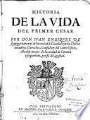 Historia de la vida del primer Cesar. Por Don Juan Enriquez de Zuniga...