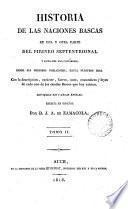 Historia de las naciones bascas de una y otra parte del Pirineo septentrional y costas del mar Cantàbrico