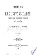Historia de las universidades, colegios y demás establecimientos de enseñanza en España ...