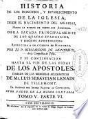 Historia de los principios y establecimiento de la Iglesia, desde el nacimiento del Messias hasta la muerte de todos los Apostoles