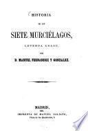 Historia de los siete Murciélagos, leyenda árabe, por Manuel Fernández y Gonzalez