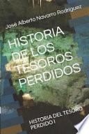 Historia de Los Tesoros Perdidos: Historia del Tesoro Perdido I