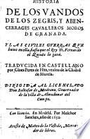 Historia de los Vandos de los Zegries (etc.) Trad. en Castellano