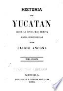 Historia de Yucatan: La guerra social. 1847-188l