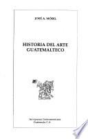 Historia del arte guatemalteco