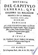 Historia del Capítulo que celebró la Religión Seráfica en Toledo en el año 1645