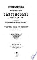 Historia del esforçado cavallero Partinobles Conde de Bles, y despues fue emperador de Constantinopla